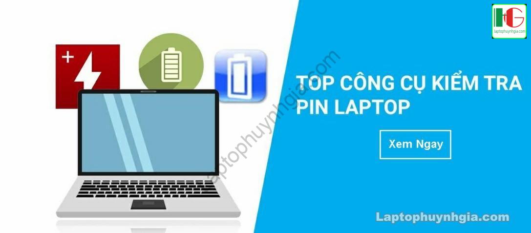 Top Cong Cu Kiem Tra Pin Laptop Laptop Binh Duong 4542