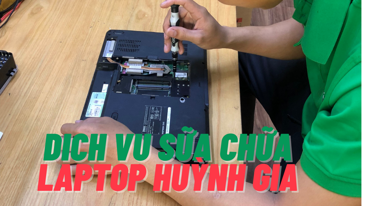 Dich Vu Sua - Laptop Cũ Bình Dương Huỳnh Gia