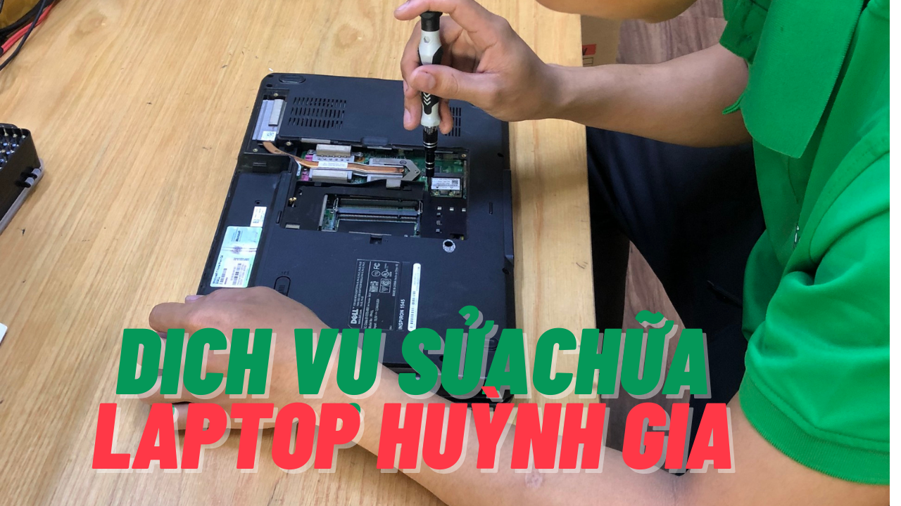 Dich Vu Sua - Laptop Cũ Bình Dương Huỳnh Gia