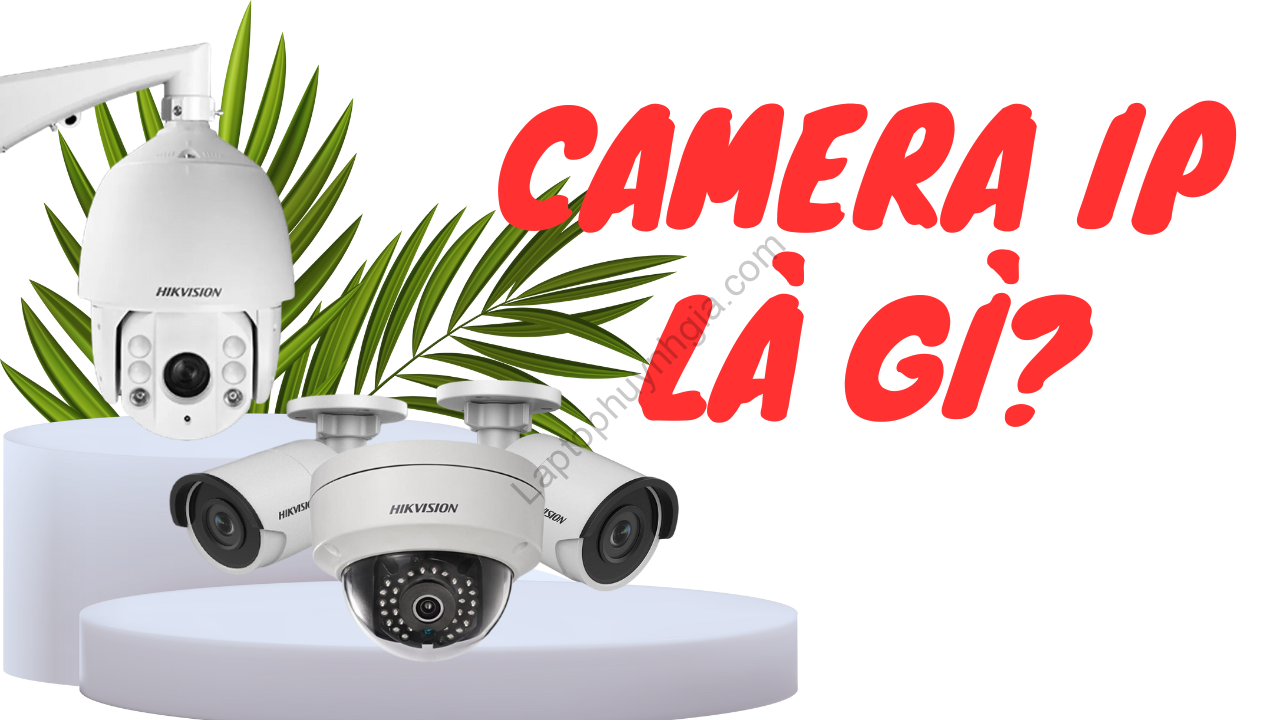 camera wifi la gi 1 - Laptop Cũ Bình Dương Huỳnh Gia