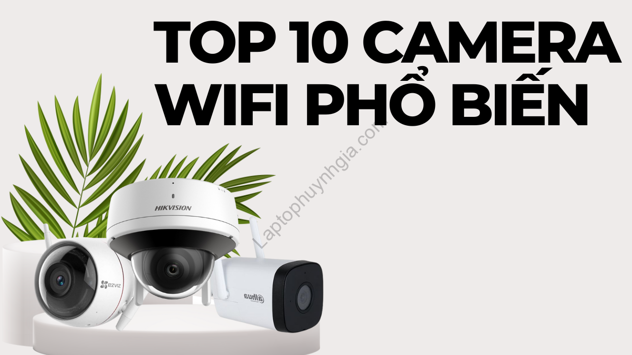 camera wifi - Laptop Cũ Bình Dương Huỳnh Gia