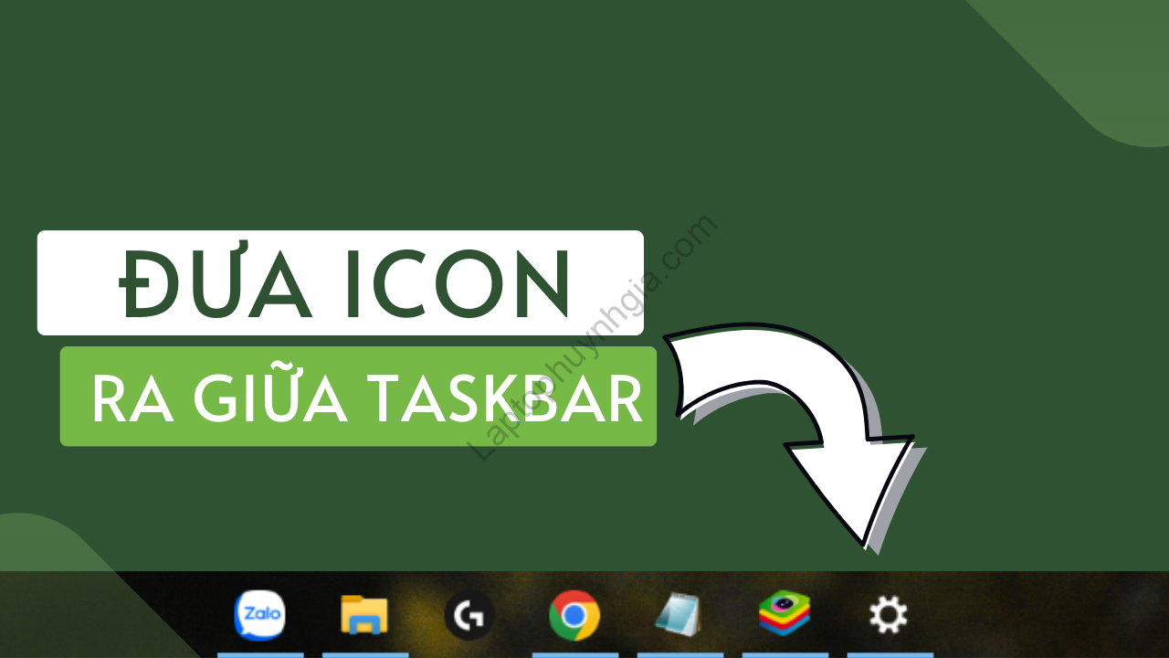 DUa Taskbar - Laptop Cũ Bình Dương Huỳnh Gia